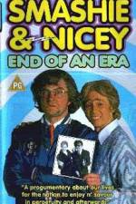 Watch Smashie and Nicey, the End of an Era Solarmovie