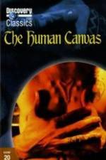 Watch The Human Canvas Solarmovie