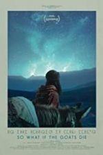 Watch So What If the Goats Die Solarmovie