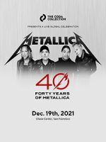 Watch Metallica 40th Anniversary Live (TV Special 2021) Solarmovie