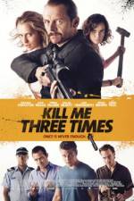 Watch Kill Me Three Times Solarmovie