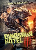 Watch Dinosaur Hotel 3 Solarmovie