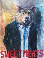 Watch Sweet Meats (Short 2023) Solarmovie