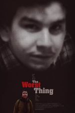 Watch The Worst Thing Solarmovie