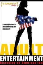 Watch Adult Entertainment: Disrobing an American Idol Solarmovie