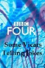 Watch Some Vicars Telling Jokes Solarmovie