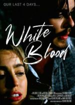 Watch White Blood Solarmovie