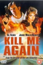 Watch Kill Me Again Solarmovie