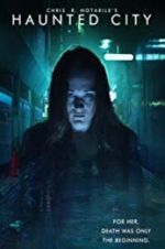 Watch Haunted City Solarmovie