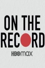 Watch On the Record Solarmovie