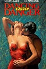 Watch Dancing with Danger Solarmovie