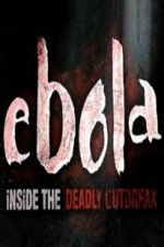 Watch Ebola: Inside the Deadly Outbreak Solarmovie