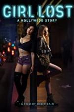 Watch Girl Lost: A Hollywood Story Solarmovie