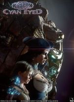 Watch Cyan Eyed (Short 2021) Solarmovie