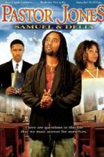 Watch Pastor Jones: Samuel and Delia Solarmovie