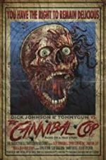 Watch Dick Johnson & Tommygun vs. The Cannibal Cop: Based on a True Story Solarmovie