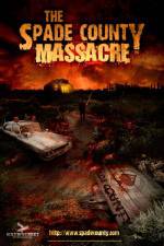 Watch The Spade County Massacre Solarmovie