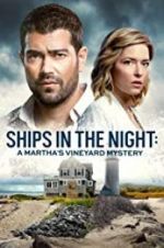 Watch Ships in the Night: A Martha\'s Vineyard Mystery Solarmovie