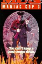 Watch Maniac Cop 3: Badge of Silence Solarmovie
