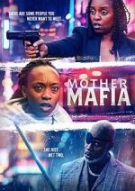 Watch Mother Mafia Solarmovie
