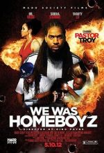 Watch We Was Homeboyz Solarmovie