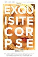 Watch The Exquisite Corpse Project Solarmovie