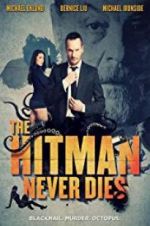 Watch The Hitman Never Dies Solarmovie