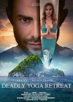 Watch Deadly Yoga Retreat Solarmovie