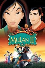 Watch Mulan 2: The Final War Solarmovie