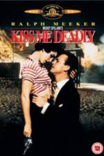 Watch Kiss Me Deadly Solarmovie