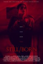 Watch Still/Born Solarmovie
