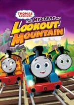 Watch Thomas & Friends: All Engines Go - The Mystery of Lookout Mountain Solarmovie