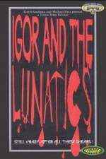 Watch Igor and the Lunatics Solarmovie
