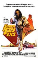 Watch Super Fly T.N.T. Solarmovie