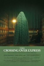 Watch The Crossing Over Express (Short 2024) Solarmovie