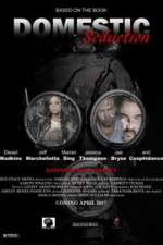 Watch Domestic Seduction Solarmovie