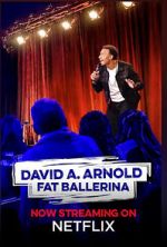 Watch David A. Arnold Fat Ballerina (TV Special 2020) Solarmovie
