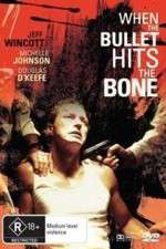 Watch When the Bullet Hits the Bone Solarmovie