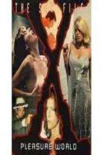 Watch Sex Files: Pleasure World Solarmovie