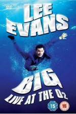 Watch Lee Evans: Big Live at the O2 Solarmovie