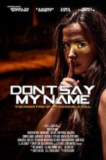 Watch Don\'t Say My Name Solarmovie