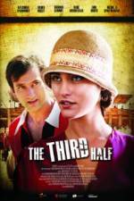 Watch The Third Half Solarmovie