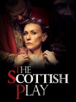 Watch The Scottish Play Solarmovie