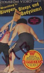Watch Wrestling\'s Bloopers, Bleeps and Bodyslams! Solarmovie