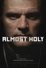 Watch Almost Holy Solarmovie