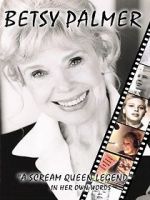 Watch Betsy Palmer: A Scream Queen Legend Solarmovie