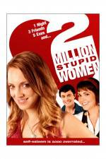 Watch Two Million Stupid Women Solarmovie