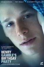 Watch Henry Gamble's Birthday Party Solarmovie
