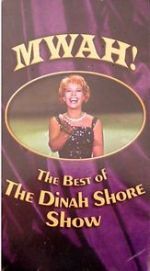Watch Mwah! The Best of the Dinah Shore Show Solarmovie