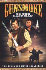 Watch Gunsmoke: To the Last Man Solarmovie